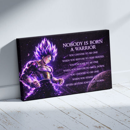 Dragon Ball Super Vegeta Ultra Ego Canvas Wall Art - Nobody Is Born A Warrior - Motivational Quote Print - Ready to Hang Anime Decor for Boys Room, Man Cave - DR090