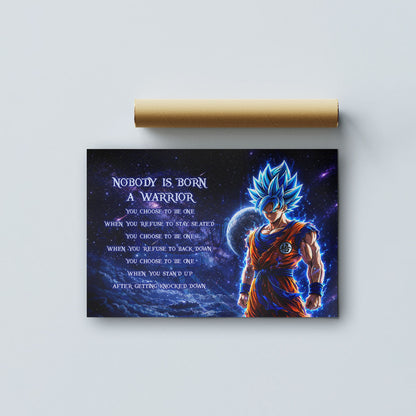 Dragon Ball Super Saiyan Blue Goku Canvas Wall Art - Nobody Is Born A Warrior - Motivational Quote Print - Ready to Hang Home Office Decor - DR093