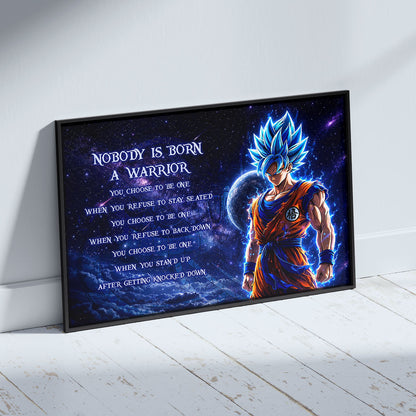 Dragon Ball Super Saiyan Blue Goku Canvas Wall Art - Nobody Is Born A Warrior - Motivational Quote Print - Ready to Hang Home Office Decor - DR093