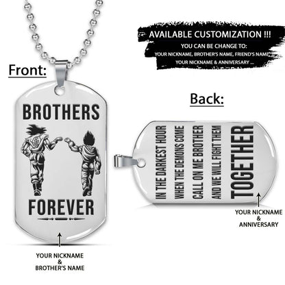 Dragon Ball Dog Tag - Brothers Forever - Call On Me Brother - Goku - Vegeta - Dragon Ball Necklace - Engrave Dog Tag