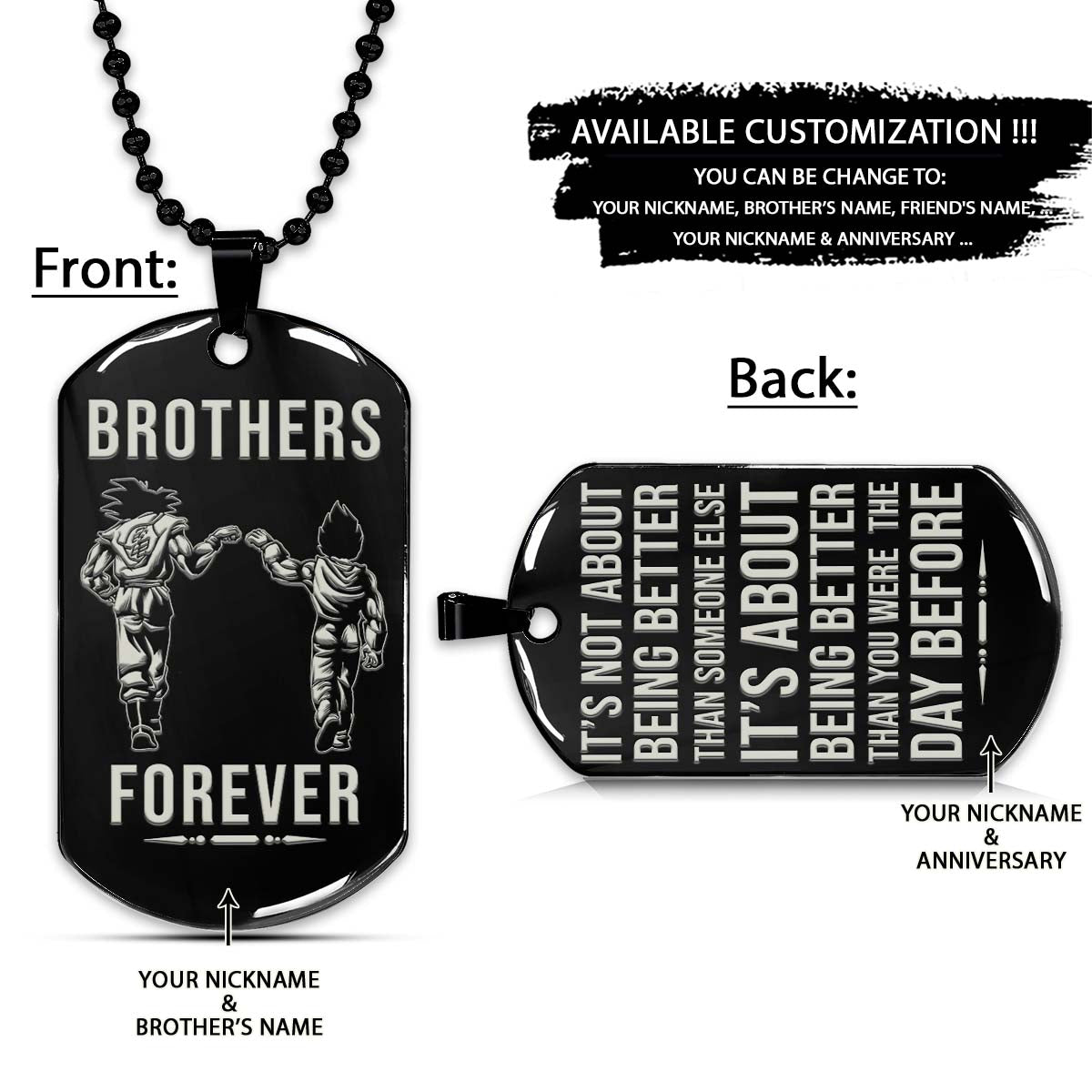 Dragon Ball Dog Tag - Brothers Forever - It's About Being Better Than You Were The Day Before - Goku - Vegeta - Dragon Ball Necklace - Engrave Dog Tag