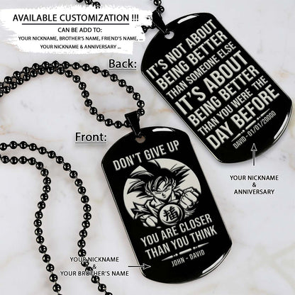 Dragon Ball Dog Tag - Don't Give Up - It's About Being Better Than You Were The Day Before - Goku - Dragon Ball Necklace - Engrave Dog Tag