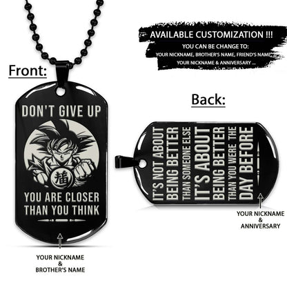 Dragon Ball Dog Tag - Don't Give Up - It's About Being Better Than You Were The Day Before - Goku - Dragon Ball Necklace - Engrave Dog Tag