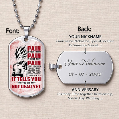 Personalized Dragon Ball Vegeta Dog Tag Necklace - Motivational Quote “Pain Is Your Friend” Stainless Steel Pendant - Anime Gift for DBZ Fans - DRDL017