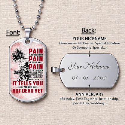 Personalized Dragon Ball Goku Dog Tag Necklace - Motivational Quote “Pain Is Your Friend” Stainless Steel Pendant - Anime Gift for DBZ Fans - DRDL018