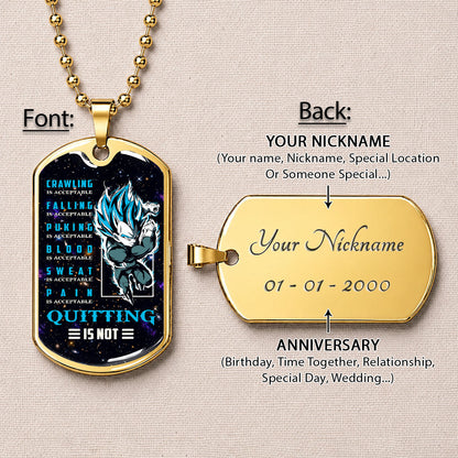 Dragon Ball Dog Tag Necklace - DRDL056 - Super Saiyan Blue Vegeta - Quitting Is Not - Military Ball Chain