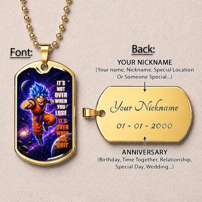 Custom Dragon Ball Saiyan Blue Vegeta Dog Tag Necklace - Motivational Quote “It's Not Over When You Lose” Stainless Steel Pendant - Gift for DBZ Fans - DRDL084