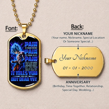 Custom Dragon Ball Super Saiyan Blue Goku Dog Tag Necklace - Motivational Quote “Pain Is Your Friend” Stainless Steel Pendant - Gift for DBZ Fans - DRDL100