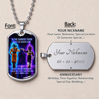 Custom Dragon Ball Goku & Vegeta Brother Dog Tag Necklace - Motivational Quote "Call On Me Brother"  Stainless Steel Pendant - Anime Gift for DBZ Fans - DRDL117
