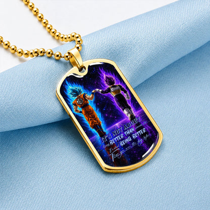 Custom Dragon Ball Goku & Vegeta Dog Tag Necklace - Motivational Quote "Being Better Than Yesterday" Stainless Steel Pendant - Anime Gift for DBZ Fans - DRDL121