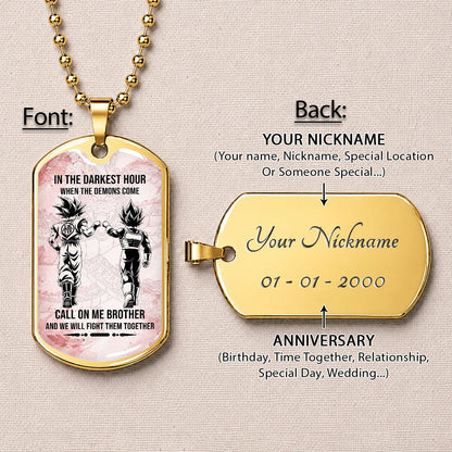 Custom Dragon Ball Goku & Vegeta Brother Dog Tag Necklace - Motivational Quote "Call On Me Brother"  Stainless Steel Pendant - Anime Gift for DBZ Fans - DRDL125