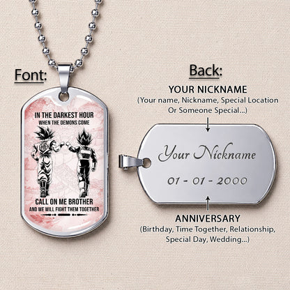 Custom Dragon Ball Goku & Vegeta Brother Dog Tag Necklace - Motivational Quote "Call On Me Brother"  Stainless Steel Pendant - Anime Gift for DBZ Fans - DRDL125