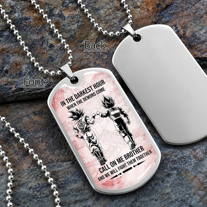 Custom Dragon Ball Goku & Vegeta Brother Dog Tag Necklace - Motivational Quote "Call On Me Brother"  Stainless Steel Pendant - Anime Gift for DBZ Fans - DRDL125