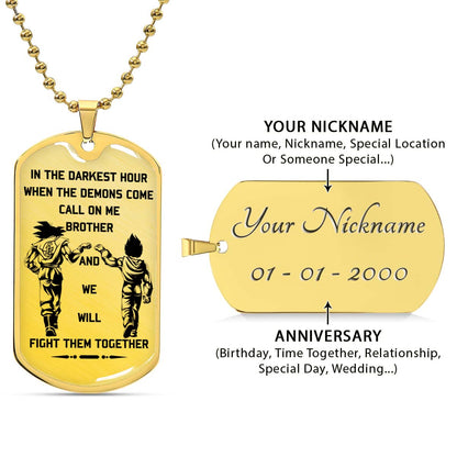 Dragon Ball - DRDL003 - Call On Me Brother - Goku - Vegeta - Dragon Ball Dog Tag - Military Ball Chain - Luxury Dog Tag