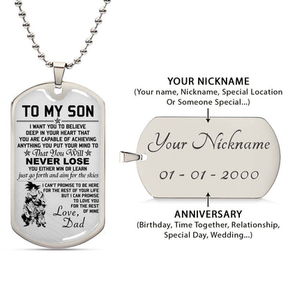 Dragon Ball - DRDL006 - Dad To Son - Never Lose - Goku - Gohan - Goten - Dragon Ball Dog Tag - Military Ball Chain - Luxury Dog Tag