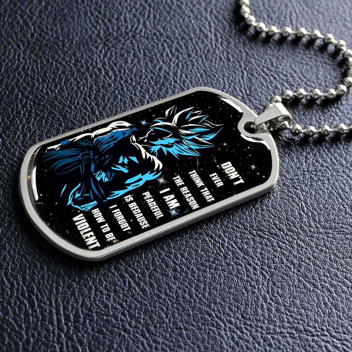 Dragon Ball - DRDL009 - Don't Ever Think That The Reason - Goku - Supper Saiyan Blue - Dragon Ball Dog Tag - Military Ball Chain - Luxury Dog Tag