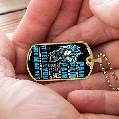 Dragon Ball - DRDL014 - PAIN - You Are Not Dead Yet - Vegeta - Supper Saiyan Blue - Dragon Ball Dog Tag - Military Ball Chain - Luxury Dog Tag