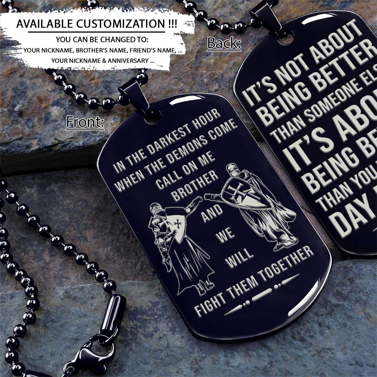 Knight Templar Dog Tag - Call On Me Brother - It's About Being Better Than You Were The Day Before - Crusades - Chivalry - Religious Zeal - Templar Wealth - Mysterious Legacy - Knight Templar Necklace - Engrave Dog Tag