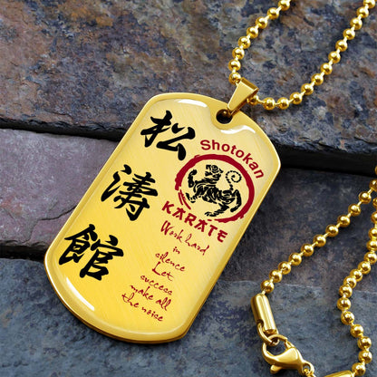Karate - KADL005 - Work Hard In Silence Let Success Make All The Noise - Shotokan Karate - Karate Dog Tag - Military Ball Chain - Luxury Dog Tag