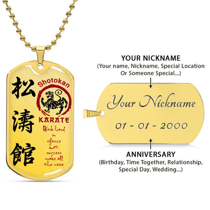 Karate - KADL005 - Work Hard In Silence Let Success Make All The Noise - Shotokan Karate - Karate Dog Tag - Military Ball Chain - Luxury Dog Tag
