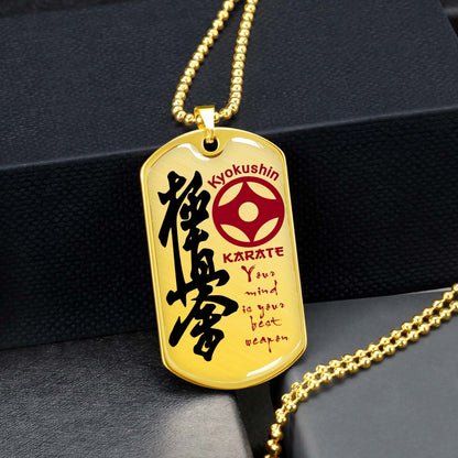 Karate - KADL006 - Your Mind Is Your Best Weapon - Kyokushin Karate - Karate Dog Tag - Military Ball Chain - Luxury Dog Tag
