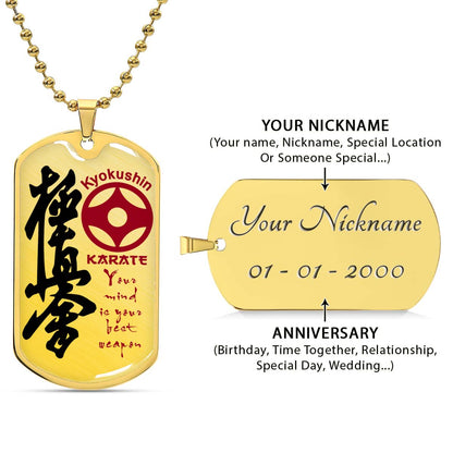 Karate - KADL006 - Your Mind Is Your Best Weapon - Kyokushin Karate - Karate Dog Tag - Military Ball Chain - Luxury Dog Tag