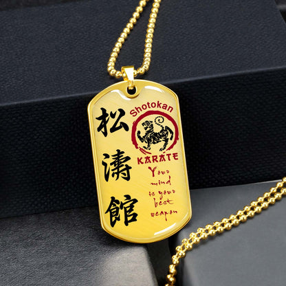 Karate - KADL007 - Your Mind Is Your Best Weapon - Shotokan Karate - Karate Dog Tag - Military Ball Chain - Luxury Dog Tag