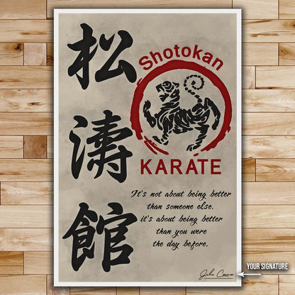 Karate Wall Art - Karate Poster - Karate Canvas - It's About Being Better Than You Were The Day Before - Shotokan Karate - KA017 - Vertical Canvas - Vertical Poster