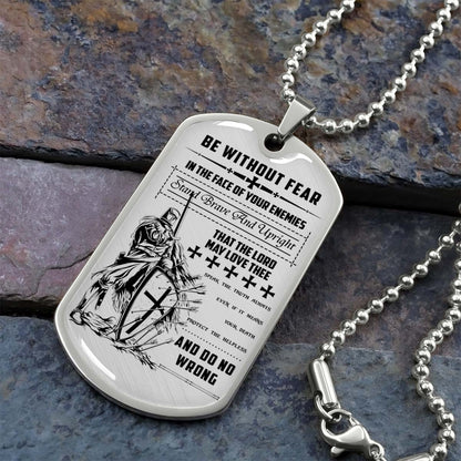 Knight Templar - KTDL001 - Be Without Fear - Crusades - Chivalry - Religious Zeal - Templar Wealth - Mysterious Legacy - Knight Templar Dog Tag - Military Ball Chain - Luxury Dog Tag