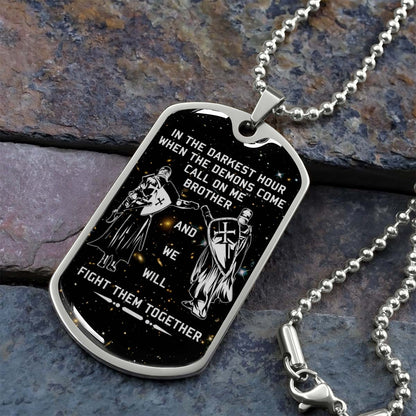 Knight Templar - KTDL002 - Call On Me Brother - Crusades - Chivalry - Religious Zeal - Templar Wealth - Mysterious Legacy - Knight Templar Dog Tag - Military Ball Chain - Luxury Dog Tag