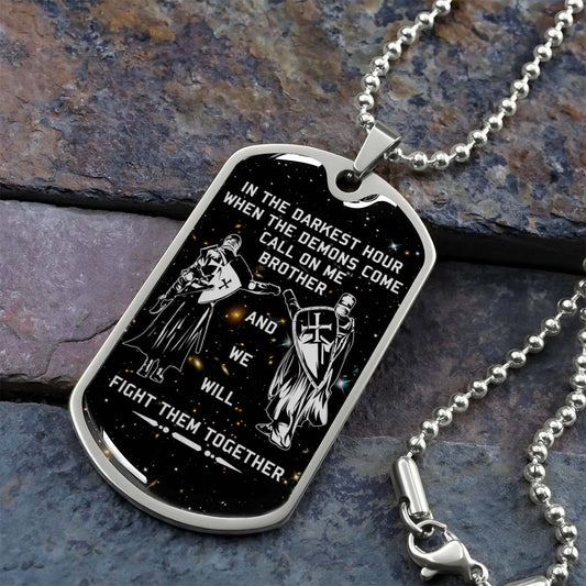 Knight Templar - KTDL002 - Call On Me Brother - Crusades - Chivalry - Religious Zeal - Templar Wealth - Mysterious Legacy - Knight Templar Dog Tag - Military Ball Chain - Luxury Dog Tag