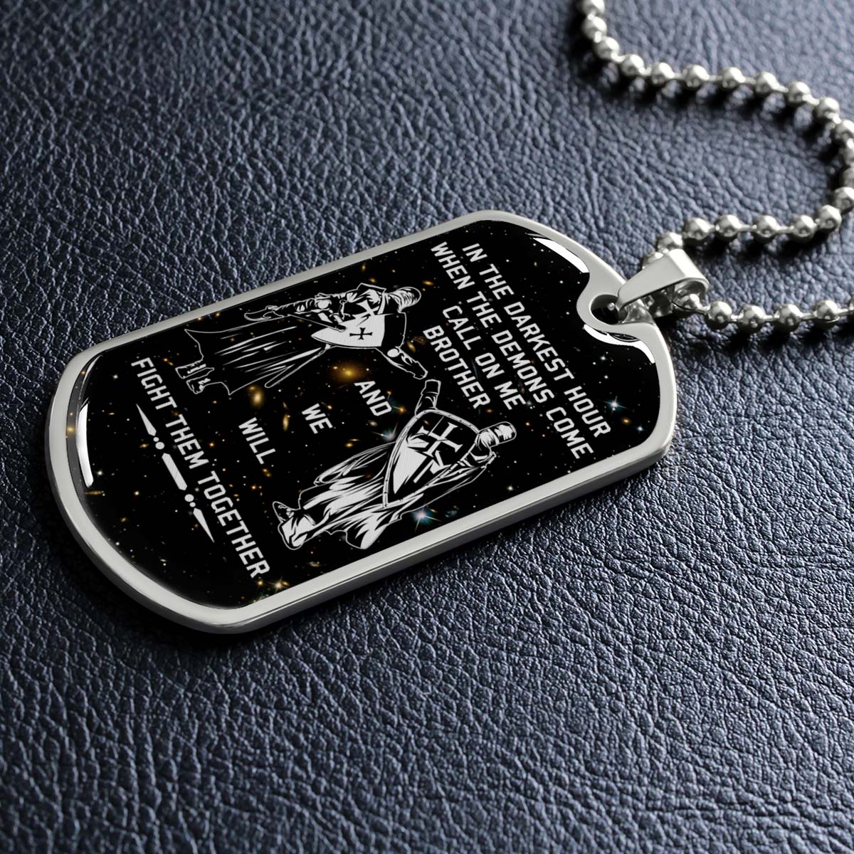 Knight Templar - KTDL002 - Call On Me Brother - Crusades - Chivalry - Religious Zeal - Templar Wealth - Mysterious Legacy - Knight Templar Dog Tag - Military Ball Chain - Luxury Dog Tag