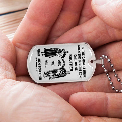 Knight Templar - KTDL003 - Call On Me Brother - Crusades - Chivalry - Religious Zeal - Templar Wealth - Mysterious Legacy - Knight Templar Dog Tag - Military Ball Chain - Luxury Dog Tag