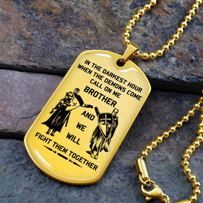 Knight Templar - KTDL003 - Call On Me Brother - Crusades - Chivalry - Religious Zeal - Templar Wealth - Mysterious Legacy - Knight Templar Dog Tag - Military Ball Chain - Luxury Dog Tag