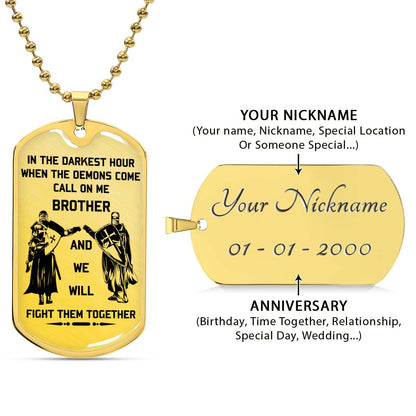 Knight Templar - KTDL003 - Call On Me Brother - Crusades - Chivalry - Religious Zeal - Templar Wealth - Mysterious Legacy - Knight Templar Dog Tag - Military Ball Chain - Luxury Dog Tag