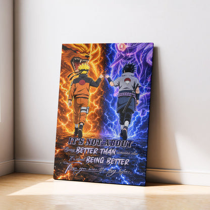 Naruto Canvas Wall Art - NA009 - Naruto Uzumaki - Sasuke Uchiha - Better Than You Were The Day Before