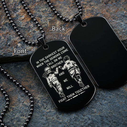 Naruto Engraved Dog Tag Necklace - NAD002 -  Naruto Uzumaki - Sasuke Uchiha - Call On Me Brother