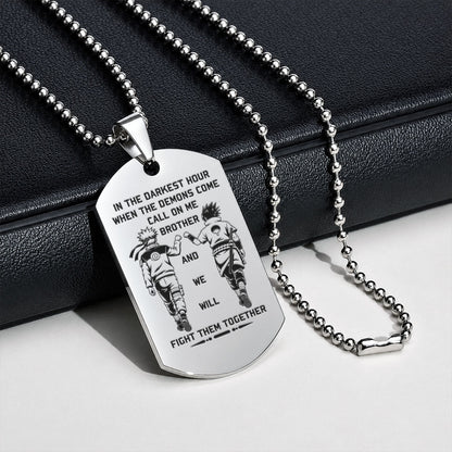 Naruto Engraved Dog Tag Necklace - NAD003 -  Naruto Uzumaki - Sasuke Uchiha - Call On Me Brother