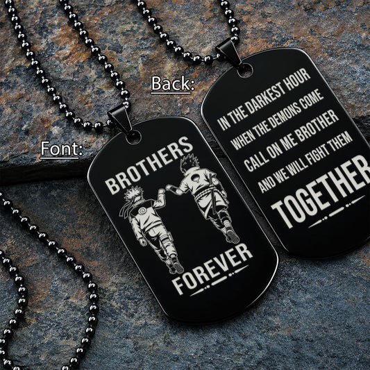 Naruto Engraved Dog Tag Necklace - NAD016 - Naruto Uzumaki - Sasuke Uchiha - Brothers Forever