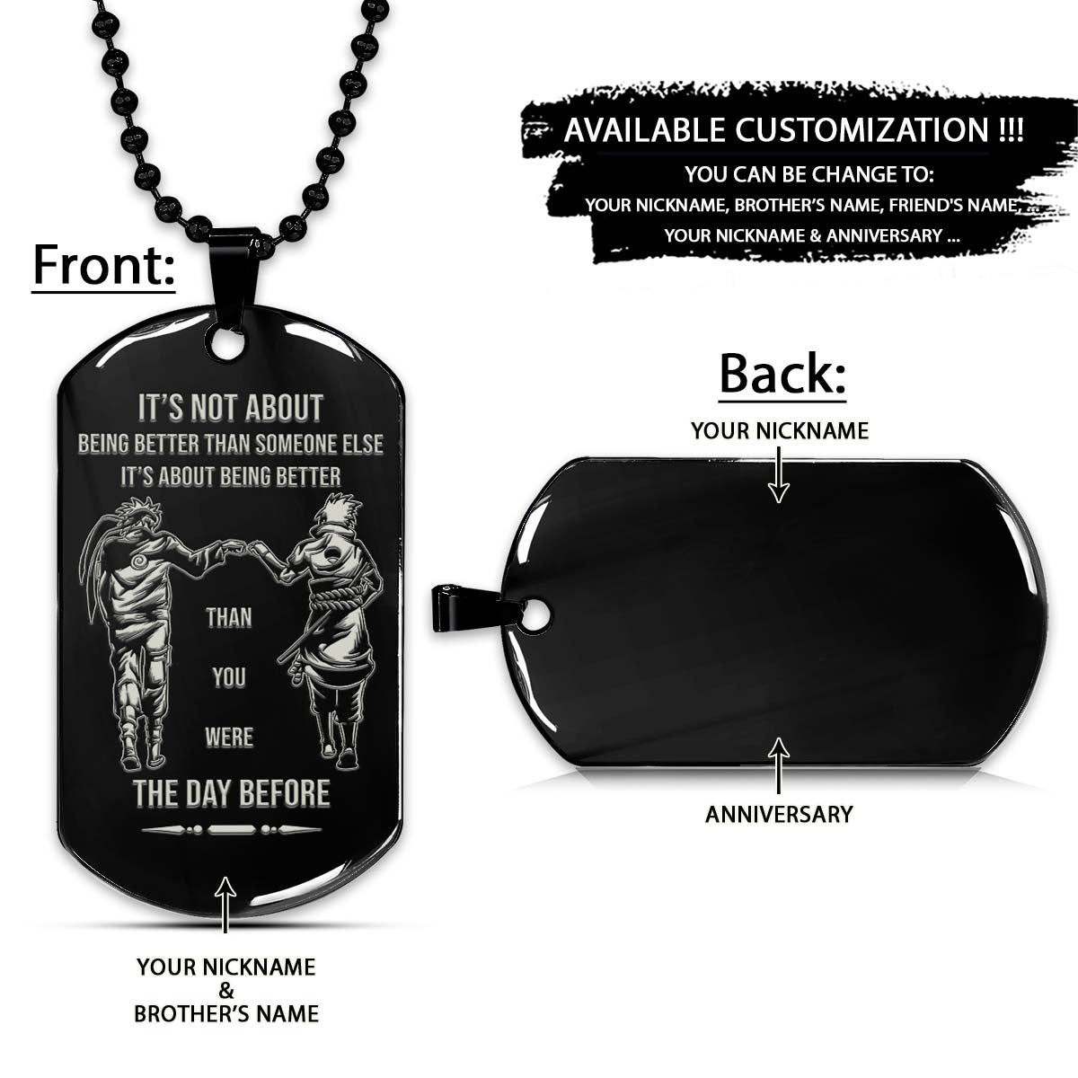 Naruto Dog Tag - It's About Being Better Than You Were The Day Before - Uzumaki Naruto - Uchiha Sasuke - Naruto Necklace - Engrave Dog Tag