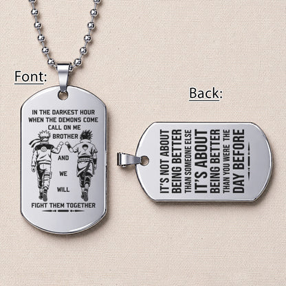 Naruto Engraved Dog Tag Necklace - NAD019 - Naruto Uzumaki - Sasuke Uchiha - Call On Me Brother