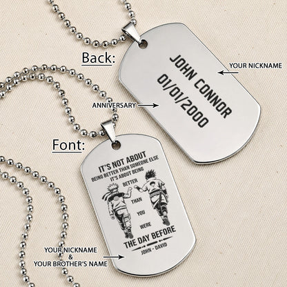 Naruto Engraved Dog Tag Necklace - NAD021 - Naruto Uzumaki - Sasuke Uchiha - Better Than You Were The Day Before