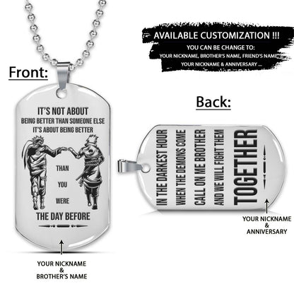 Naruto Dog Tag - Call On Me Brother - It's About Being Better Than You Were The Day Before - Uzumaki Naruto - Uchiha Sasuke - Naruto Necklace - Engrave Dog Tag