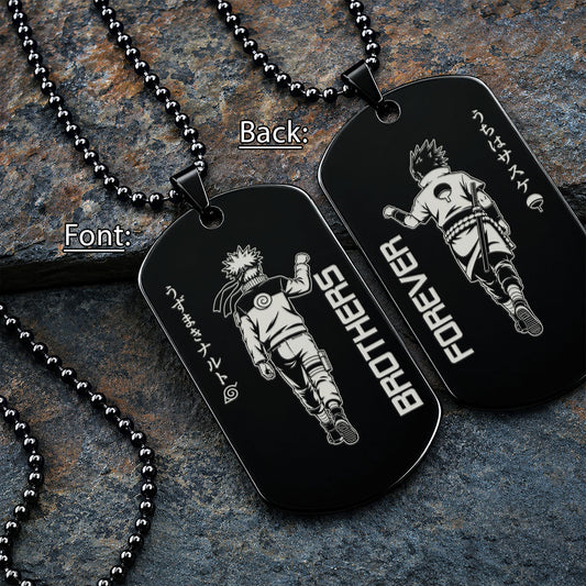 Naruto Engraved Dog Tag Necklace - NAD026 - Naruto Uzumaki - Sasuke Uchiha - Brothers Forever