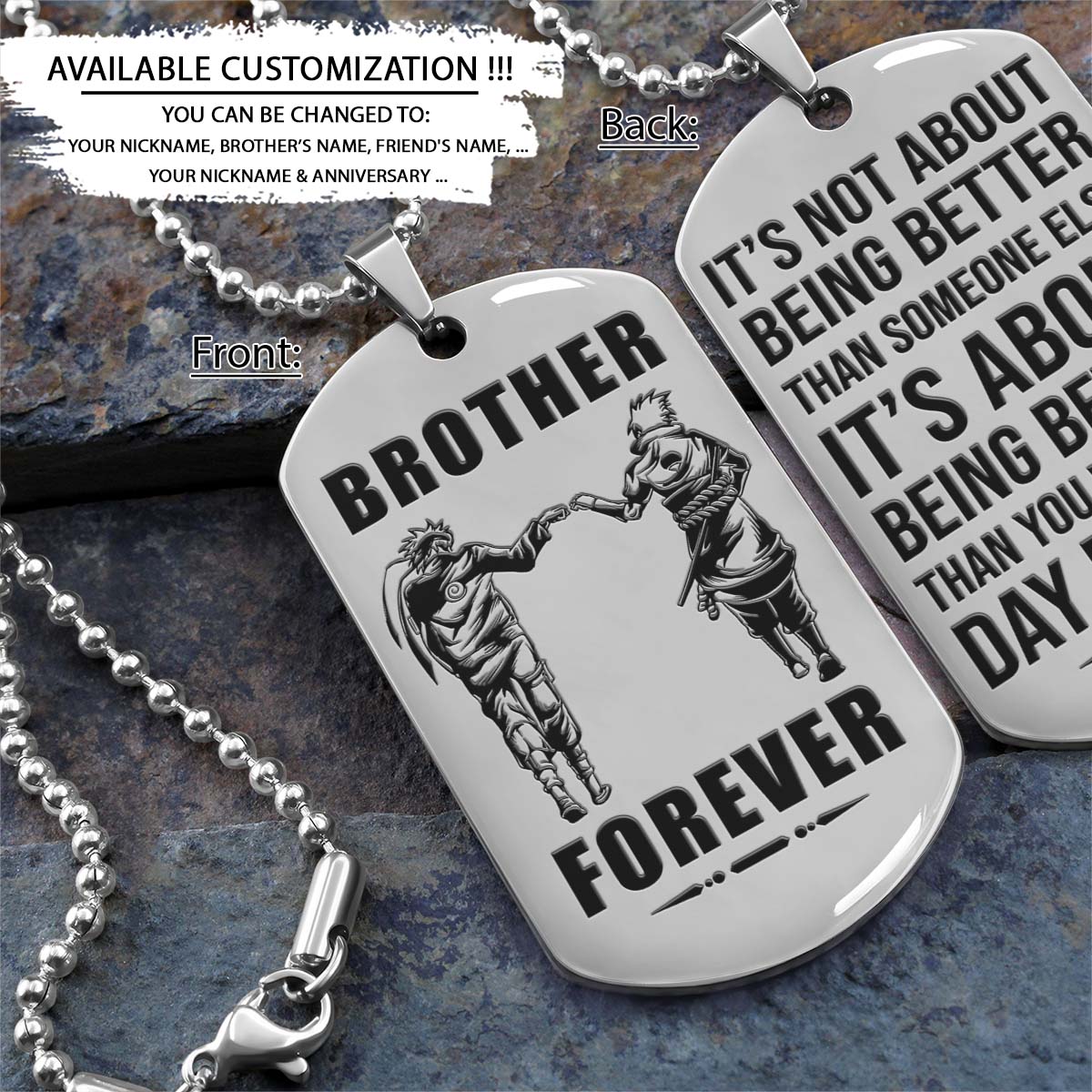 Naruto Dog Tag - Brother Forever - It's About Being Better Than You Were The Day Before - Uzumaki Naruto - Uchiha Sasuke - Naruto Necklace - Engrave Dog Tag