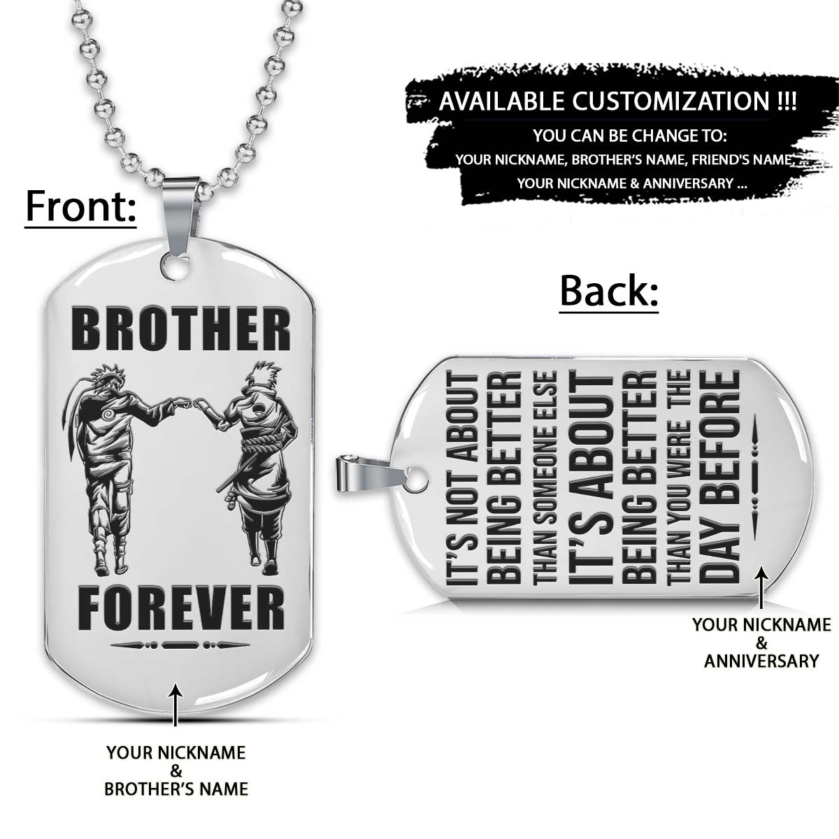 Naruto Dog Tag - Brother Forever - It's About Being Better Than You Were The Day Before - Uzumaki Naruto - Uchiha Sasuke - Naruto Necklace - Engrave Dog Tag