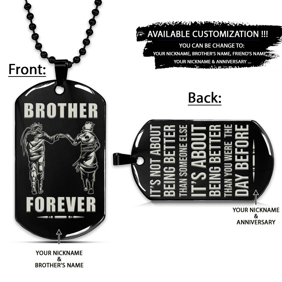 Naruto Dog Tag - Brother Forever - It's About Being Better Than You Were The Day Before - Uzumaki Naruto - Uchiha Sasuke - Naruto Necklace - Engrave Dog Tag