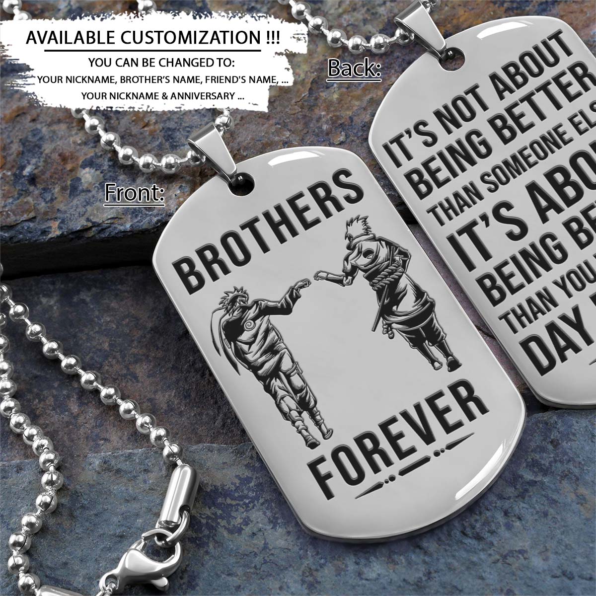 Naruto Dog Tag - Brothers Forever - It's About Being Better Than You Were The Day Before - Uzumaki Naruto - Uchiha Sasuke - Naruto Necklace - Engrave Dog Tag