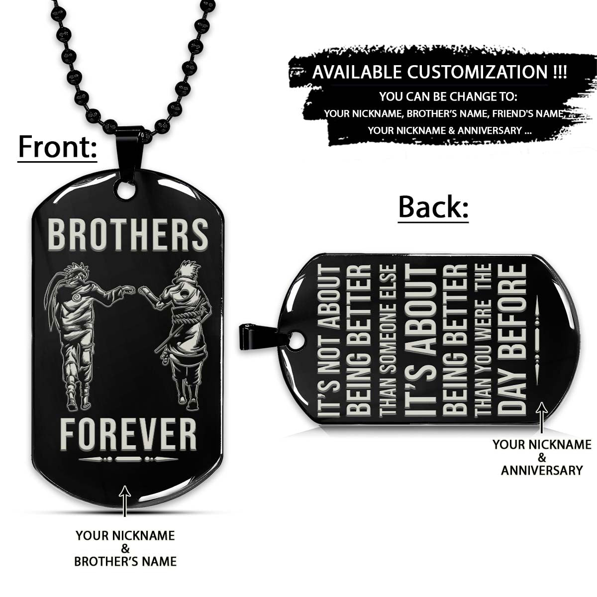 Naruto Dog Tag - Brothers Forever - It's About Being Better Than You Were The Day Before - Uzumaki Naruto - Uchiha Sasuke - Naruto Necklace - Engrave Dog Tag