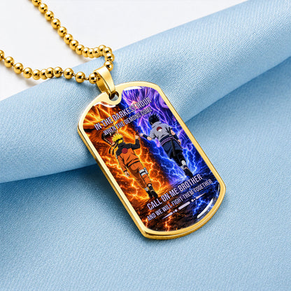 Naruto Dog Tag Necklace - NADL006 - Naruto Uzumaki - Sasuke Uchiha - Call On Me Brother - Military Ball Chain